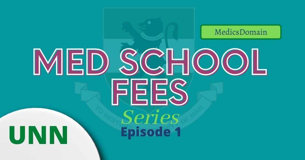 Unn medicine school fees