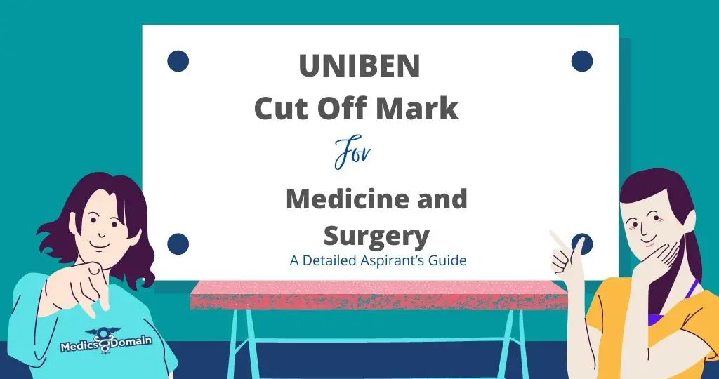 uniben cut off mark for medicine and surgery