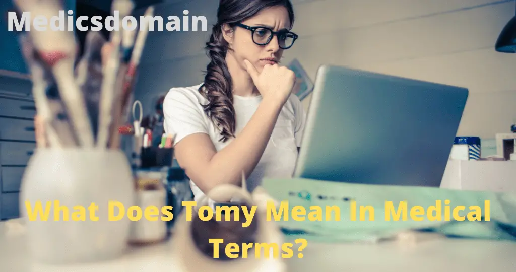 what does tomy mean in medical terms
